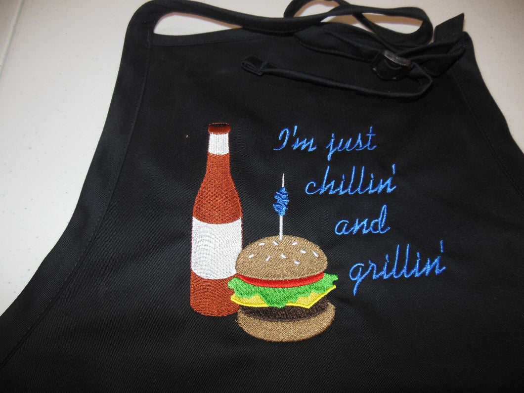 I'm just chillin and grillin Apron