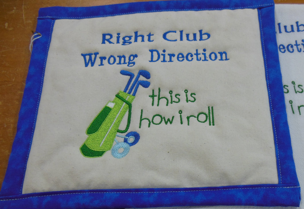 Right Club Wrong dirction Towel and potholder set