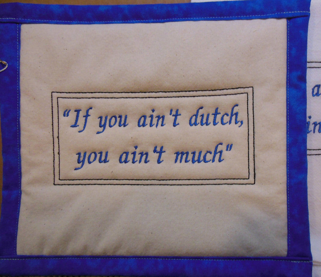 If You ain't Dutch Towel & Potholder Set