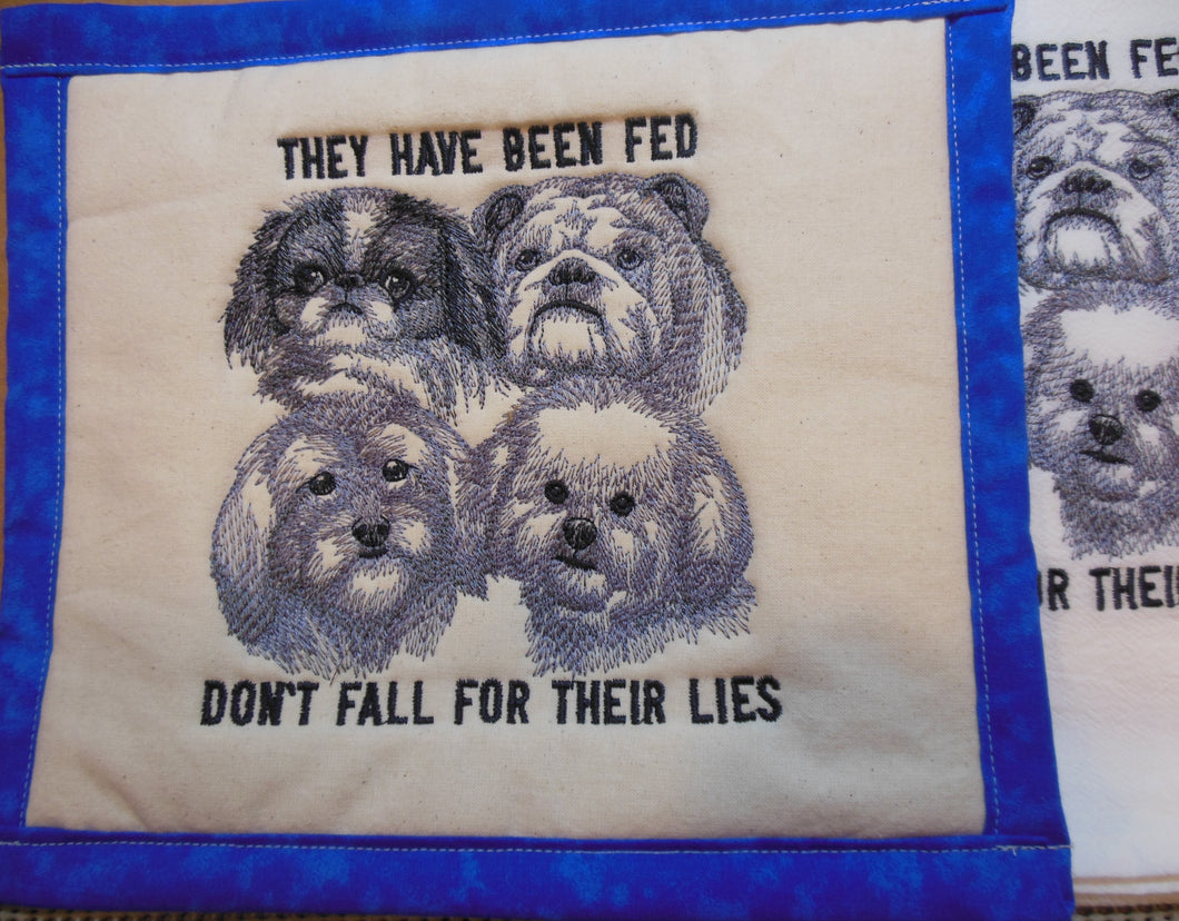 Don't fall for their lies dogs Towel & Potholder Set
