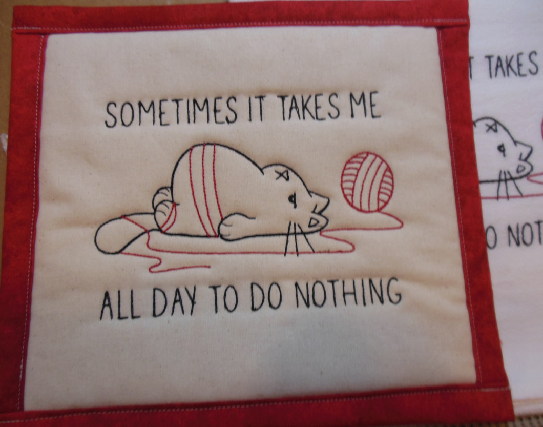 Takes me all day to do nothing cat Towel & Potholder Set
