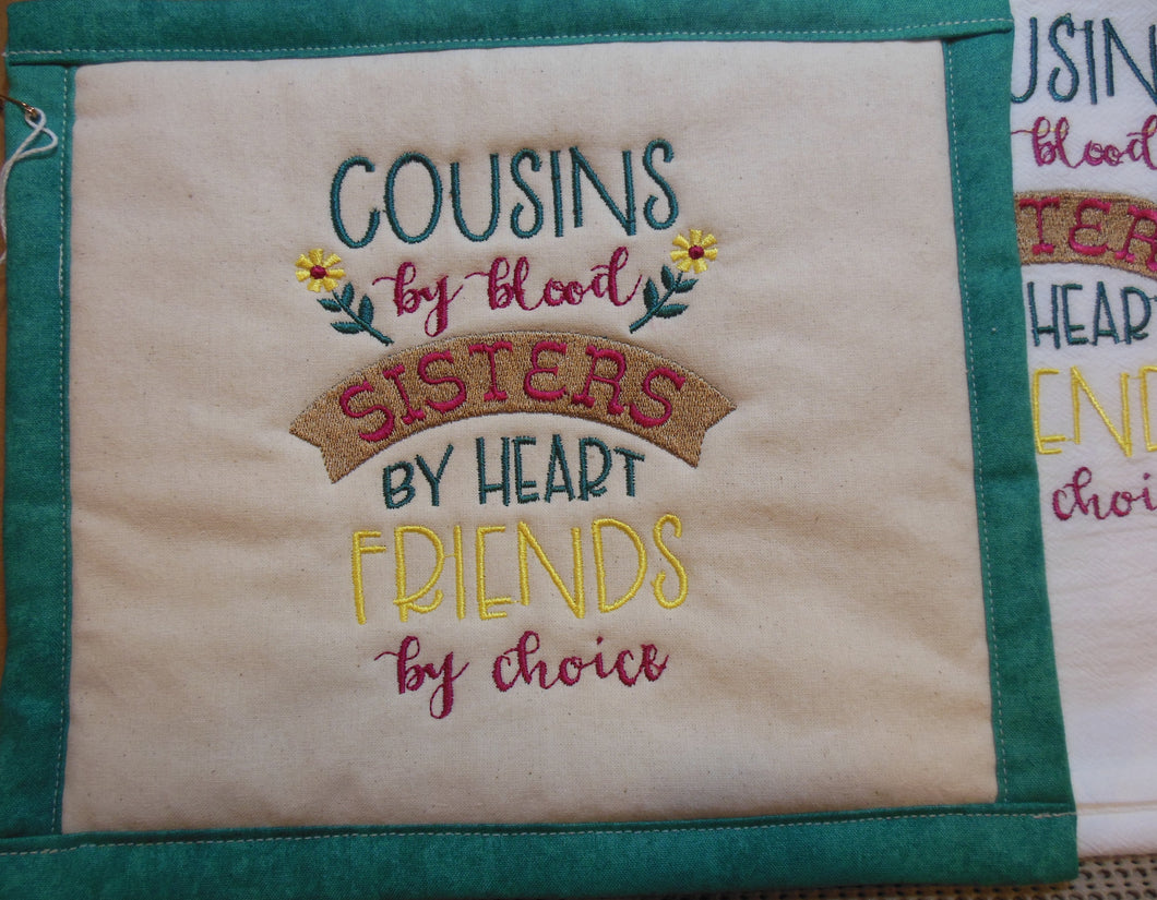 Cousins Sisters Friends Towel & Potholder Set