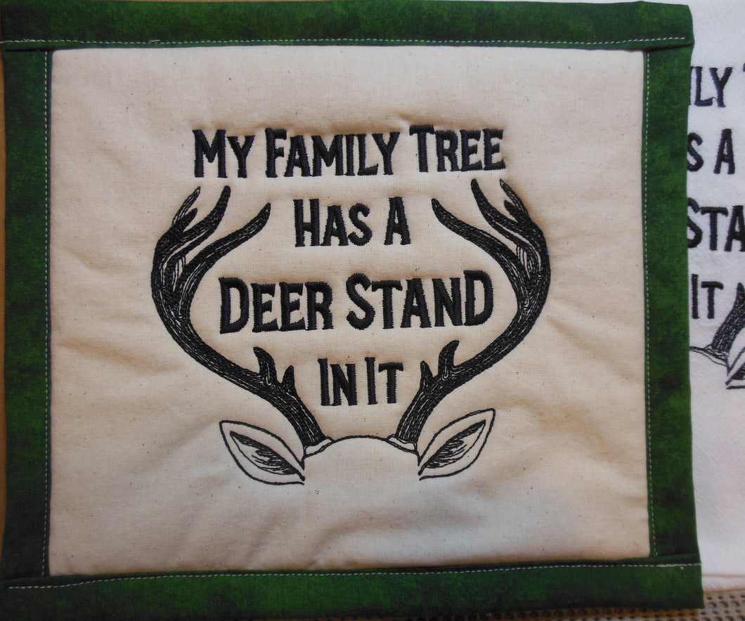 My FamilyTree Has a Deer Stand In It Towel & Potholder Set