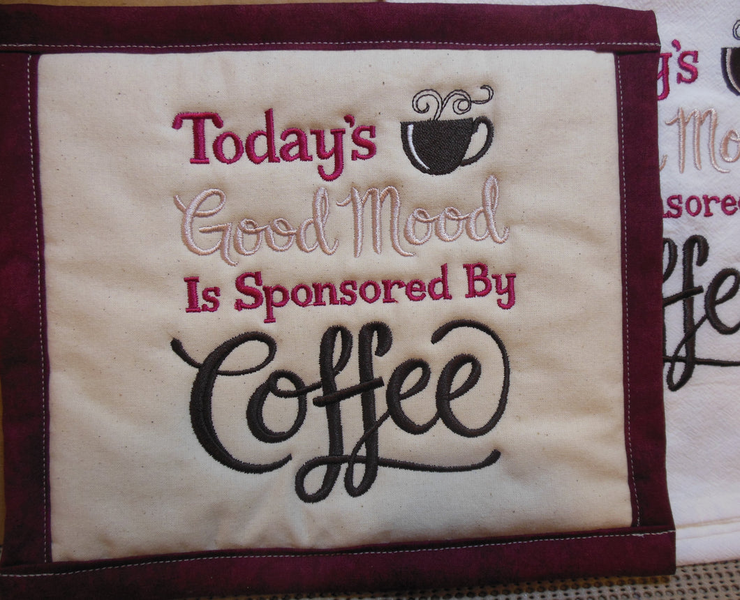 Todays Good Mood Is Sponsored By Coffee Towel & Potholder Set