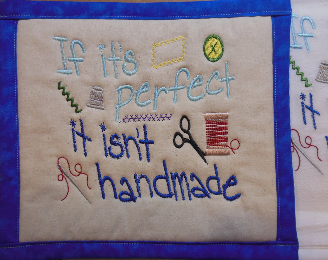 If It's Perfect It Isn't Handmade Towel & Potholder Set