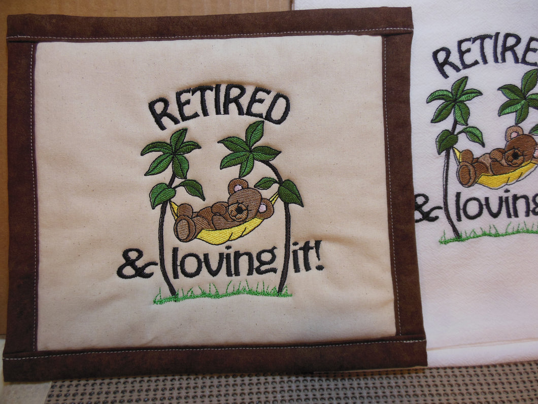 Retired & Loving It- Bear Towel & Potholder Set