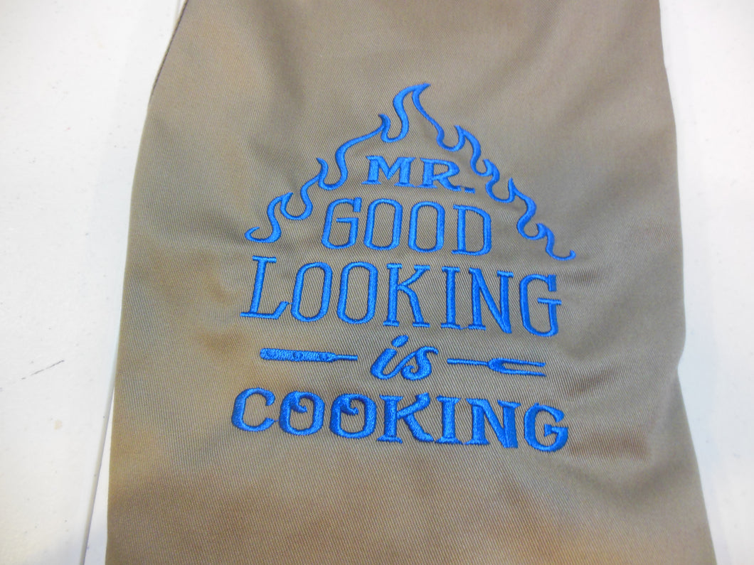 Mr. good looking is cooking Apron