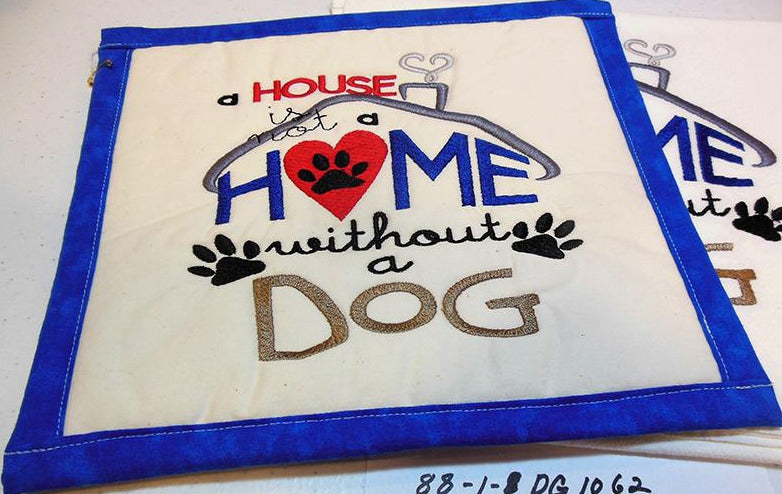 A House is Not a Home Without a Dog Towel & Potholder Set
