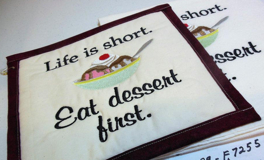 Life Is Short Eat Dessert First Towel & Potholder Set