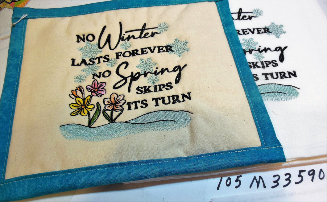 No winter lasts forever Towel & Potholder Set