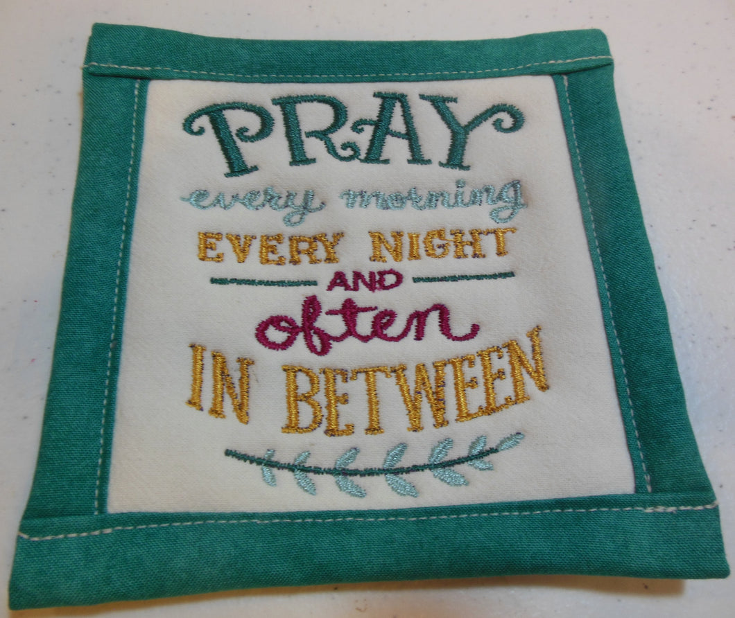 Pray every morning Coaster