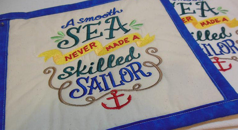 A Smooth Sea Never Made A Skilled Sailor Towel & Potholder Set