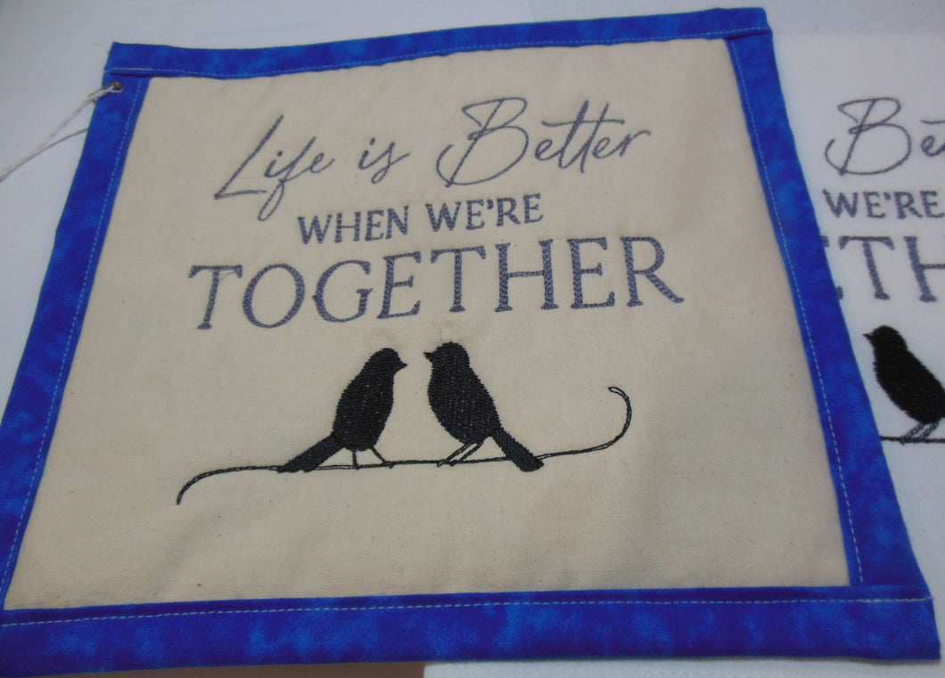 Life is better when we are together Towel & Potholder Set