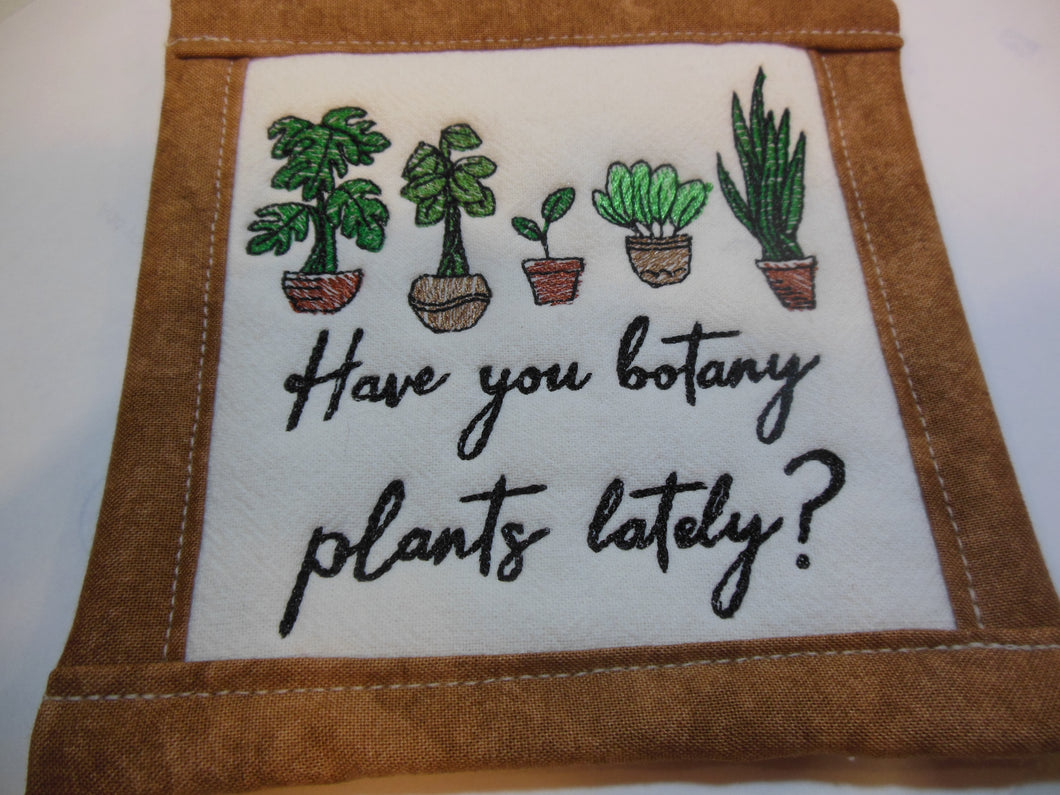 Have you botany plants lately Coaster