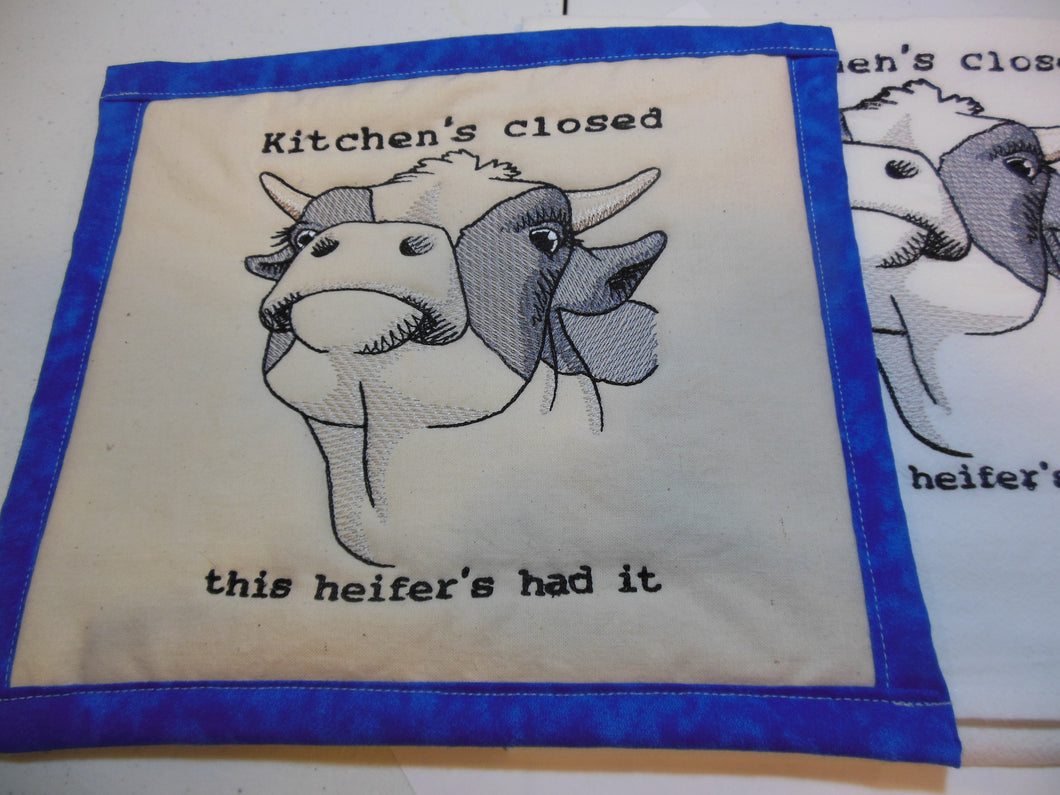 Kitchen closed this heifer's had it Towel & Potholder Set