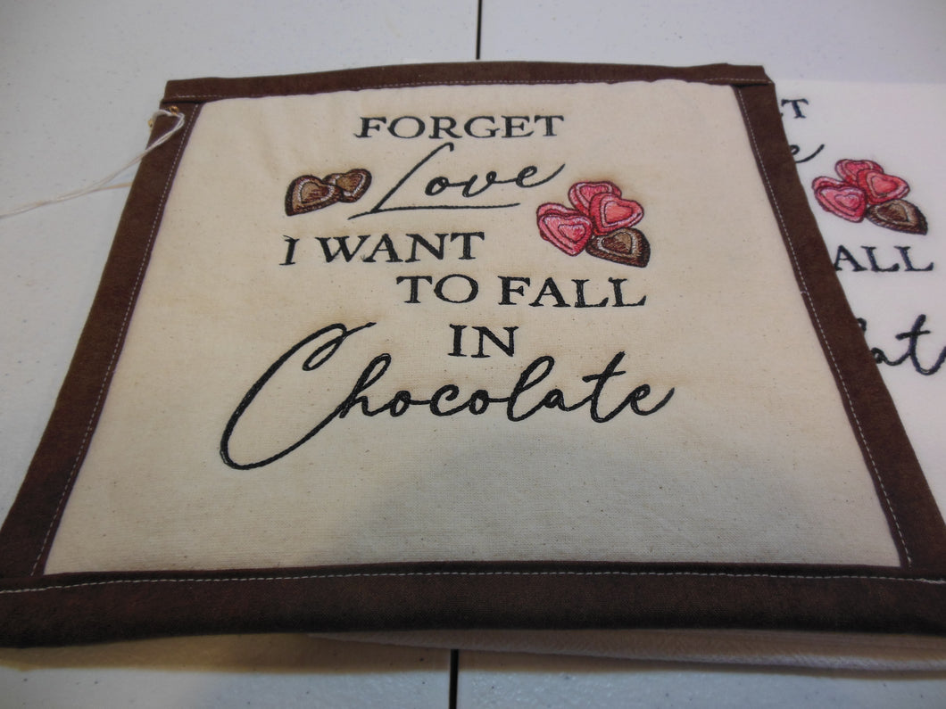 I want to fall in chocolate Towel & Potholder Set