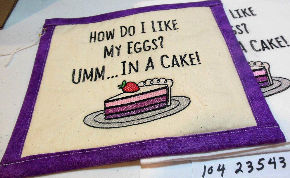 How Do I Like My Eggs? ...Um In A Cake Towel & Potholder Set